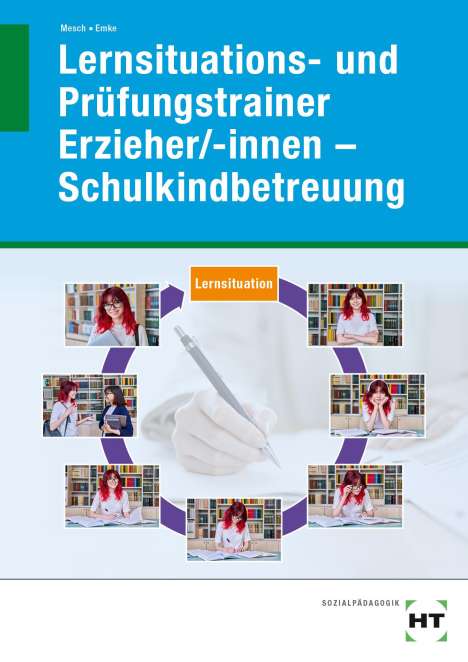 Marcus Mesch: eBook inside: Buch und eBook Lernsituations- und Prüfungstrainer Erzieher/-innen - Schulkindbetreuung, Buch