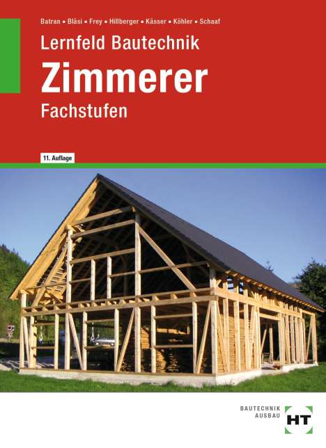 Balder Batran: eBook inside: Buch und eBook Lernfeld Bautechnik Zimmerer, Buch