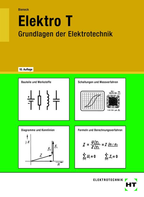 Wolfgang Bieneck: Elektro T. Grundlagen der Elektrotechnik, Buch