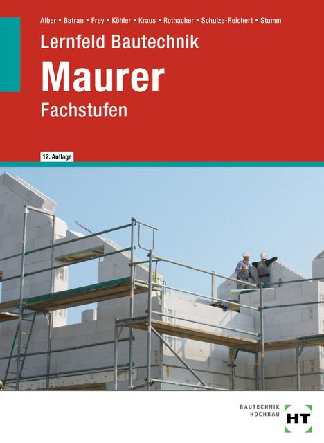 Christa Alber: Lernfeld Bautechnik Maurer, Buch