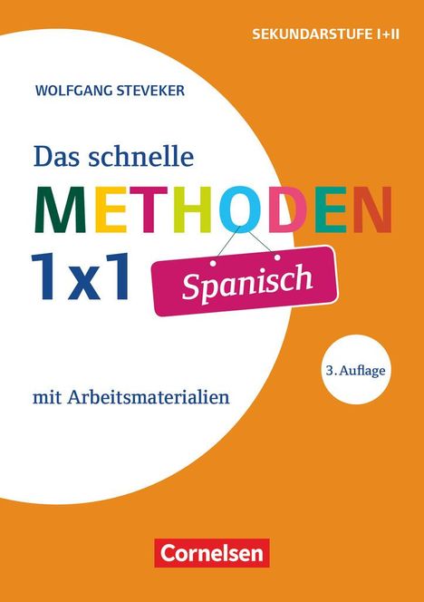 Wolfgang Steveker: Fachmethoden: Das schnelle Methoden-1x1 Spanisch, Buch