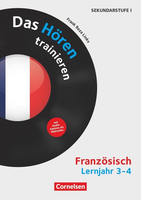 Frank Reza Links: Das Hören trainieren - Hörkompetenz in den Fremdsprachen Sekundarstufe I/II - Französisch - Lernjahr 3/4, Buch