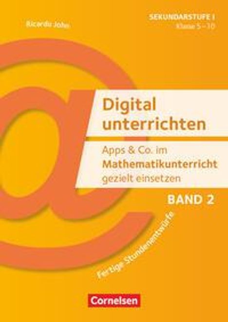 Ricardo John: Digital unterrichten - Klasse 5-10, Buch