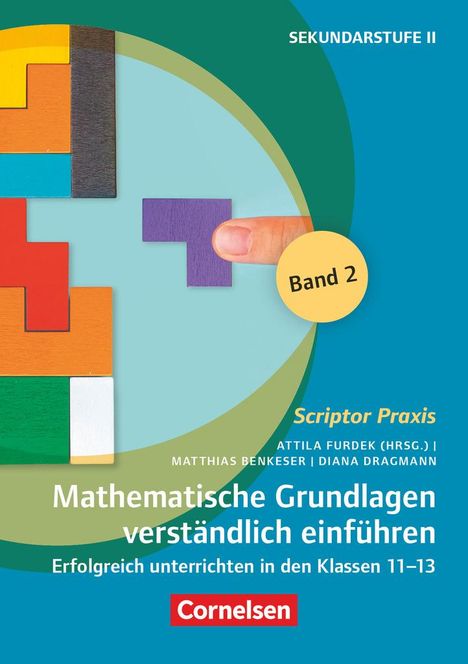 Matthias Benkeser: Scriptor Praxis. Mathematische Grundlagen verständlich einführen - Band 2, Buch