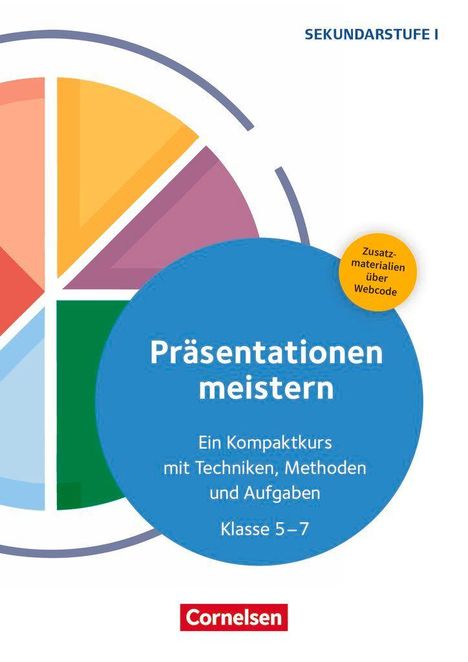 Tobias Müller: Präsentationen meistern - Ein Kompaktkurs mit Techniken, Methoden und Aufgaben - Klasse 5-7, Buch