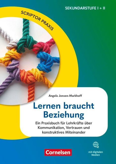 Angela Jensen-Markhoff: Scriptor Praxis. Lernen braucht Beziehung, Buch