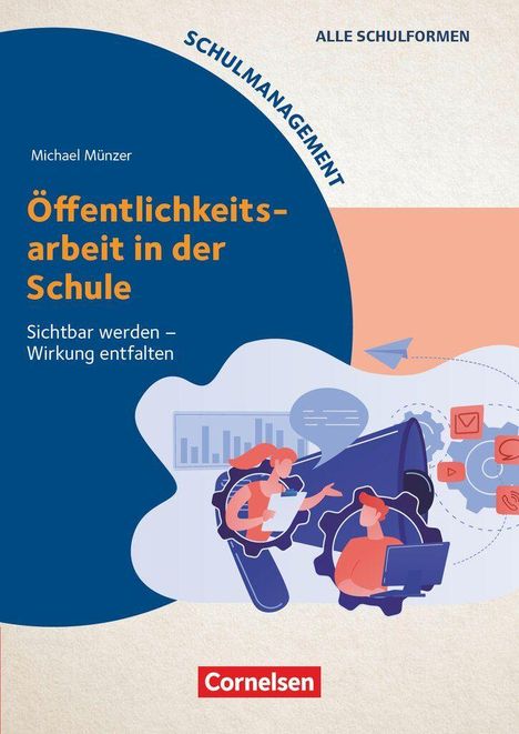 Michael Münzer, Öffentlichkeitsarbeit in der Schule, Sichtbar werden – Wirkung entfalten. Illustration von Personen mit Laptop.