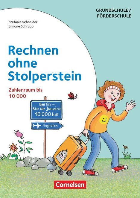 „Rechnen ohne Stolperstein“, Zahlenraum bis 10.000, Berlin–Rio: 10.000 km. Illustration: Kind mit Koffer und Flughafenschild.