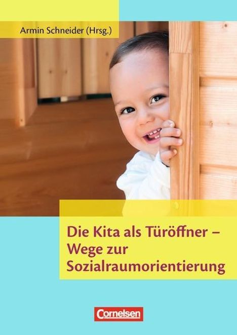 Sylvia Herzog: Die Kita als Türöffner - Wege zur Sozialraumorientierung, Buch