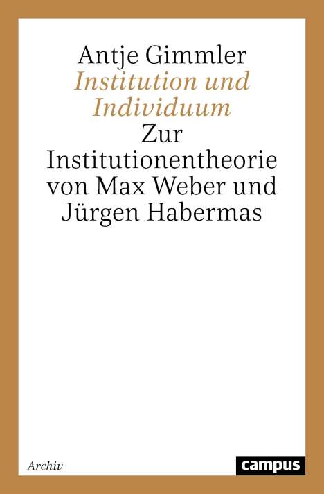 Antje Gimmler: Institution und Individuum, Buch