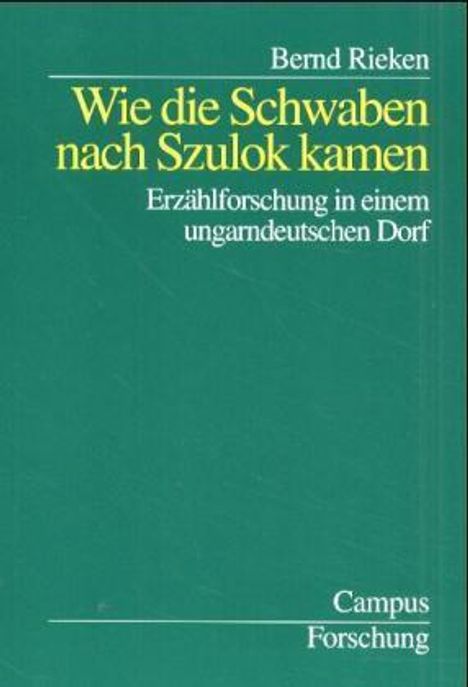 Bernd Rieken: Wie die Schwaben nach Szulok kamen, Buch