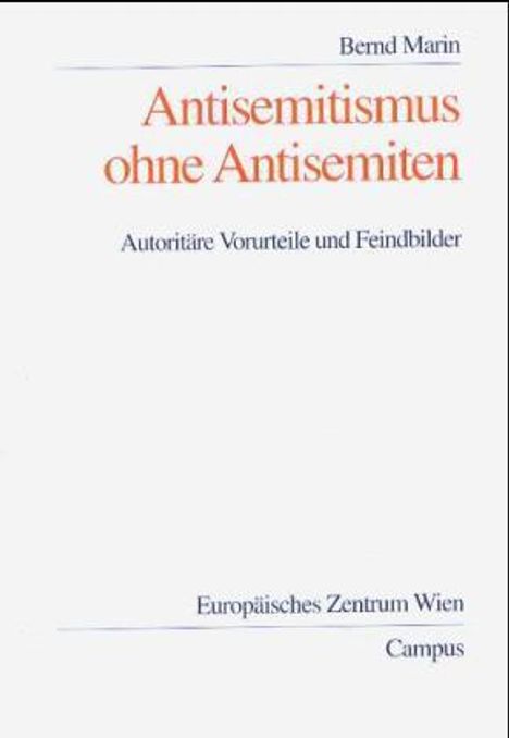 Bernd Marin: Antisemitismus ohne Antisemiten, Buch