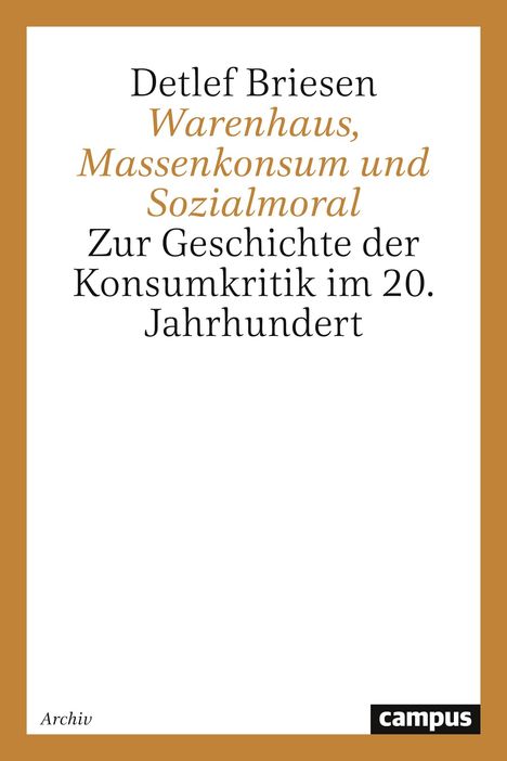 Detlef Briesen: Warenhaus, Massenkonsum und Sozialmoral, Buch