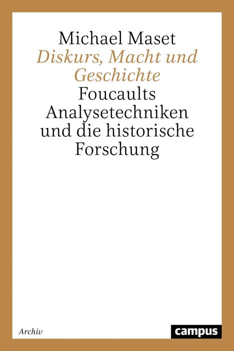 Michael Maset: Diskurs, Macht und Geschichte, Buch