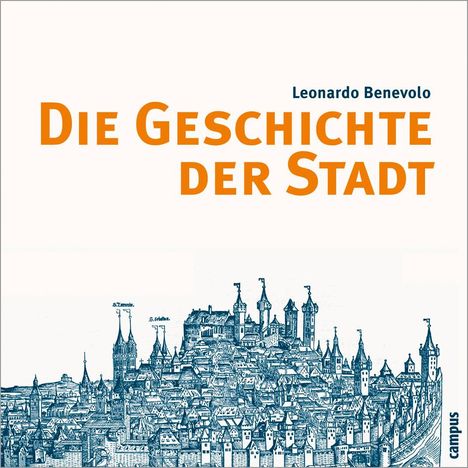 Leonardo Benevolo: Die Geschichte der Stadt, Buch