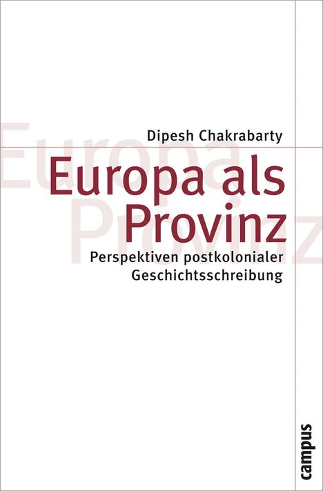 Dipesh Chakrabarty: Europa als Provinz, Buch