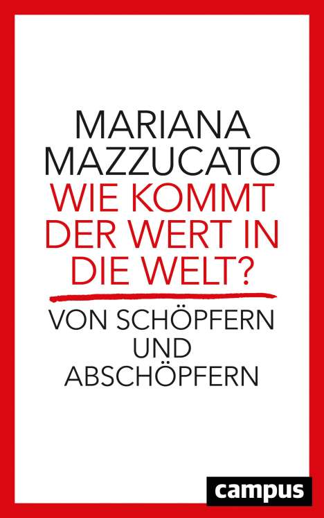 Mariana Mazzucato: Wie kommt der Wert in die Welt?, Buch