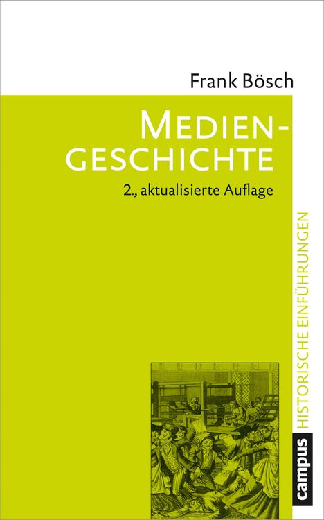 Frank Bösch: Mediengeschichte, Buch