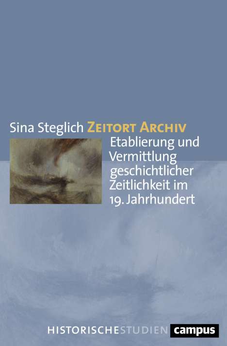 Sina Steglich: Steglich, S: Zeitort Archiv, Buch
