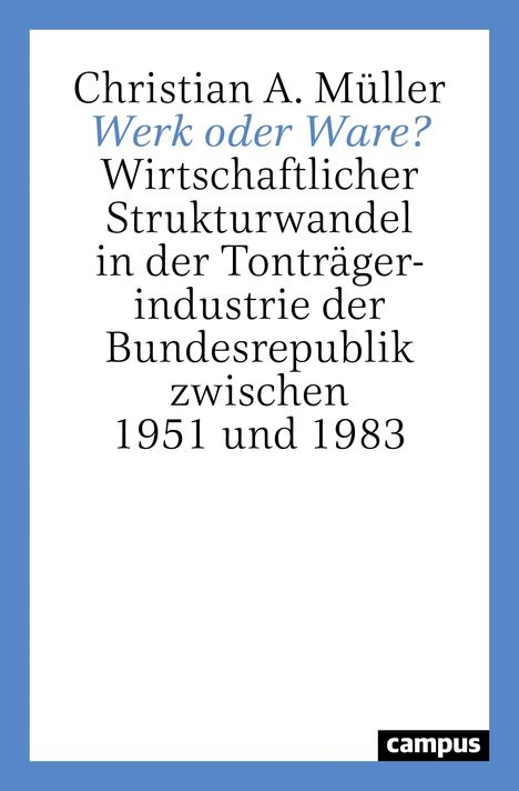 Christian A. Müller: Müller, C: Werk oder Ware?, Buch