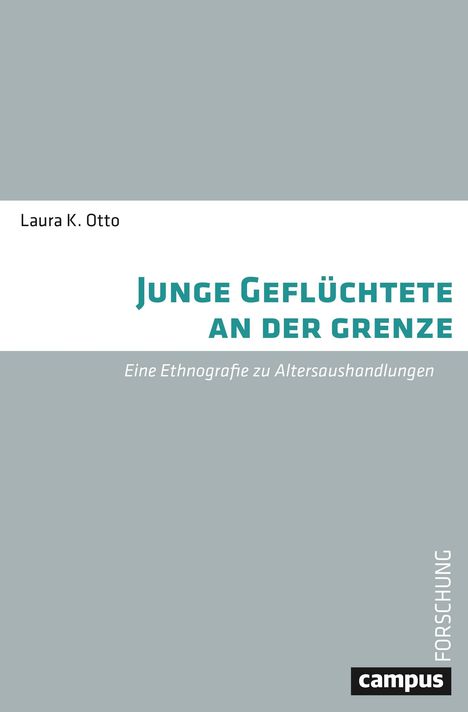 Laura K. Otto: Otto, L: Junge Geflüchtete an der Grenze, Buch