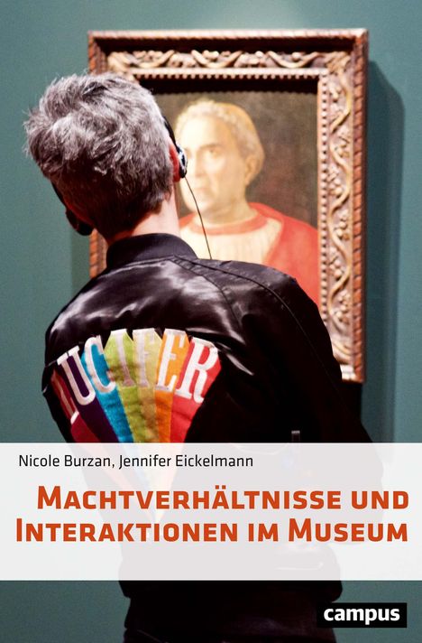 Nicole Burzan: Burzan, N: Machtverhältnisse und Interaktionen im Museum, Buch