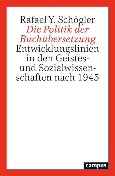 Rafael Schögler: Die Politik der Buchübersetzung, Buch