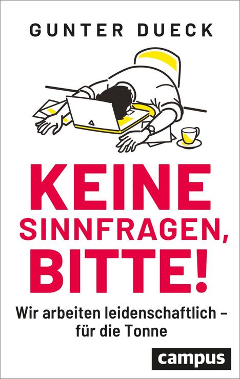 Gunter Dueck: Keine Sinnfragen, bitte!, Buch