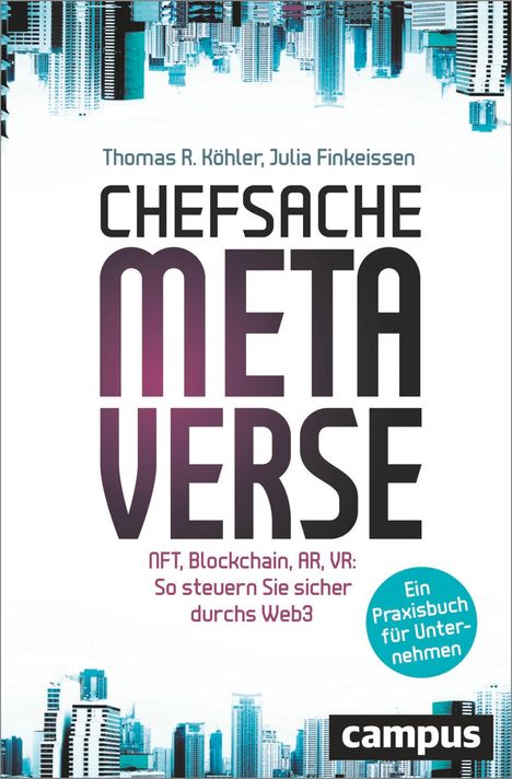 Thomas R. Köhler: Chefsache Metaverse, 1 Buch und 1 Diverse