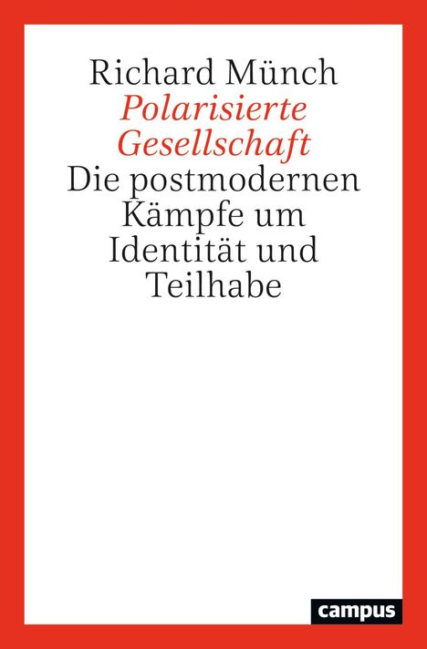 Richard Münch: Polarisierte Gesellschaft, Buch