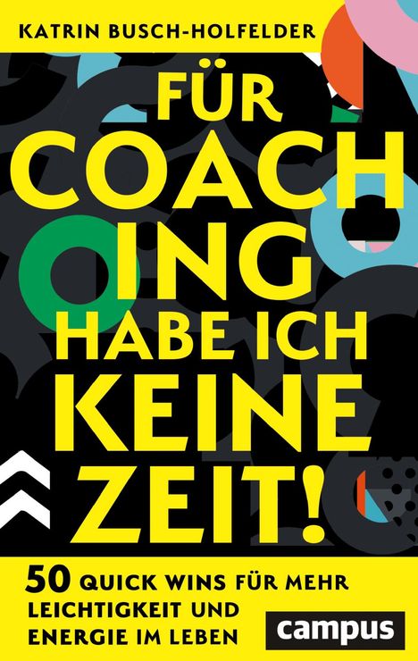 Katrin Busch-Holfelder: Für Coaching habe ich keine Zeit!, Buch