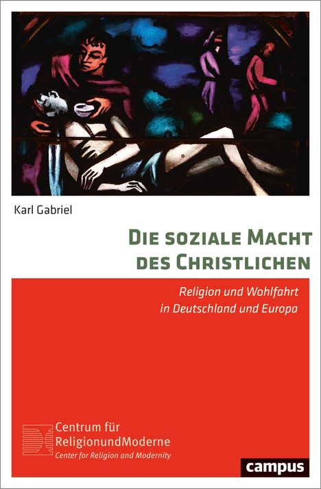 Karl Gabriel: Die soziale Macht des Christlichen, Buch