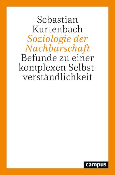 Sebastian Kurtenbach: Soziologie der Nachbarschaft, Buch