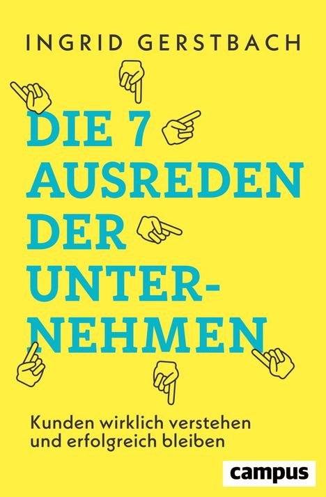 Ingrid Gerstbach: Die 7 Ausreden der Unternehmen, Buch