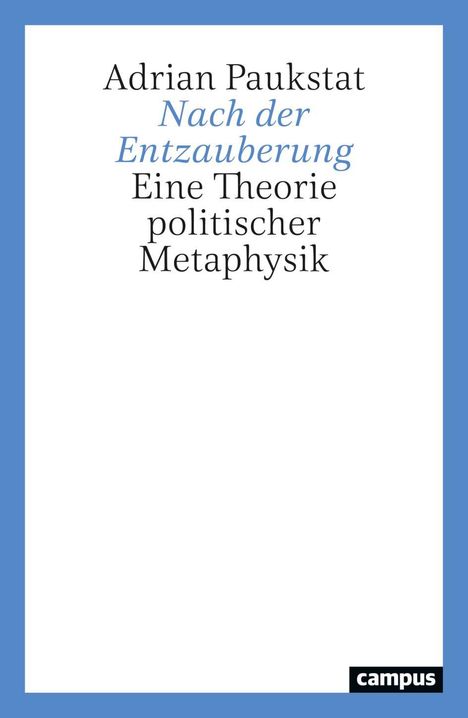 Adrian Paukstat: Nach der Entzauberung, Buch