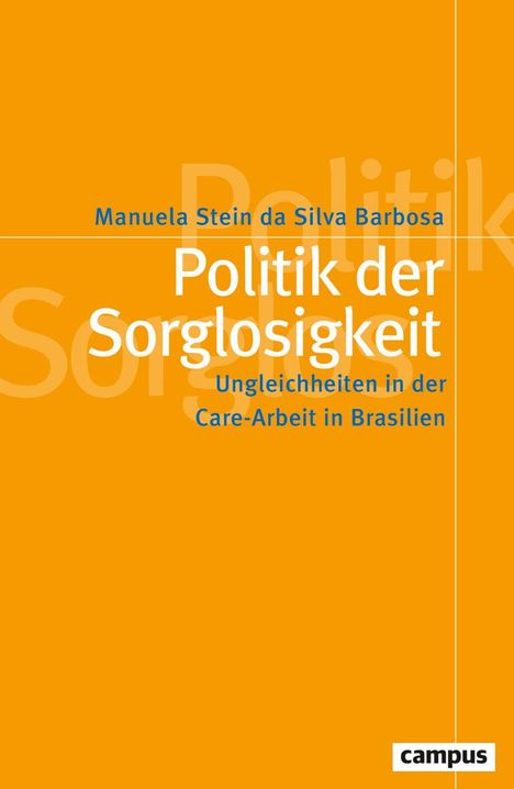 Manuela Stein da Silva Barbosa: Politik der Sorglosigkeit, Buch