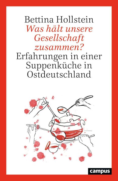 Bettina Hollstein: Was hält unsere Gesellschaft zusammen?, Buch