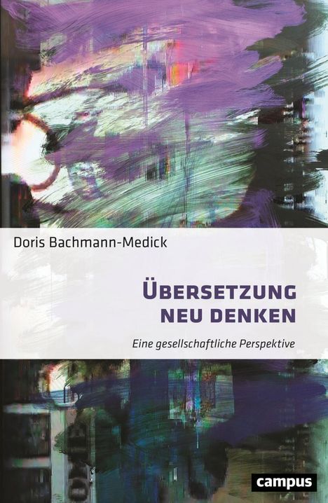 Doris Bachmann-Medick: Übersetzung neu denken, Buch