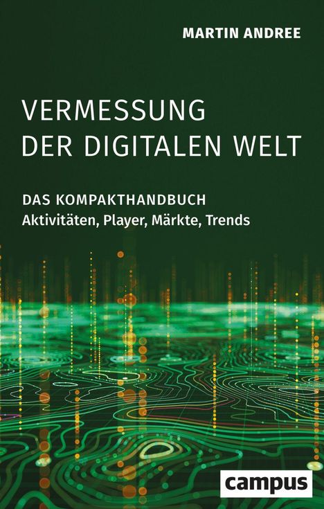 „VERMESSUNG DER DIGITALEN WELT“, grüner Hintergrund mit digitalen Linien, „campus“ Logo unten rechts.