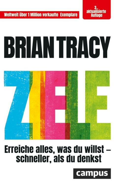 "BRIAN TRACY, ZIELE, Erreiche alles, was du willst - schneller, als du denkst." Bunte Buchcover-Design.
