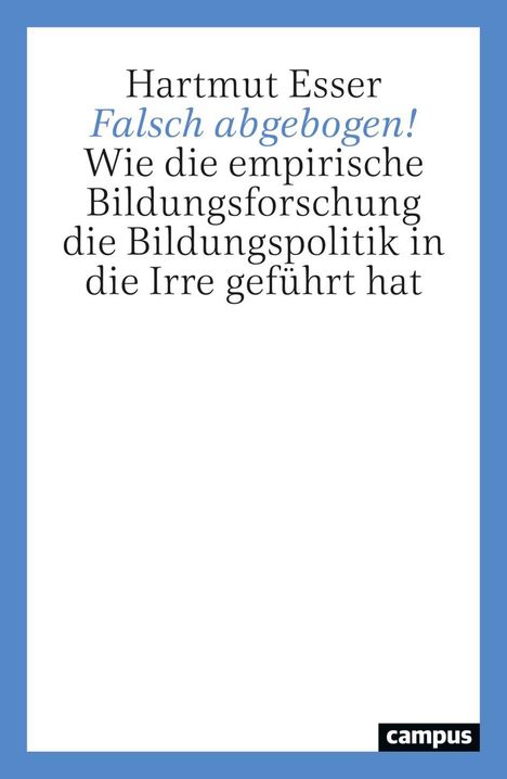 Titel: "Falsch abgebogen! Wie die empirische Bildungsforschung die Bildungspolitik in die Irre geführt hat", blauer Rand.
