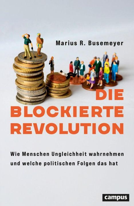 "Die blockierte Revolution" von Marius R. Busemeyer. Mini-Figuren auf Münzstapeln; eine Gruppe daneben.