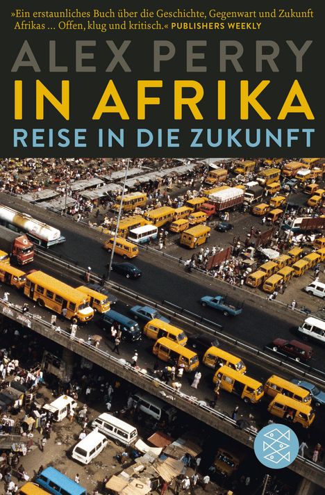 Alex Perry: In Afrika: Reise in die Zukunft, Buch
