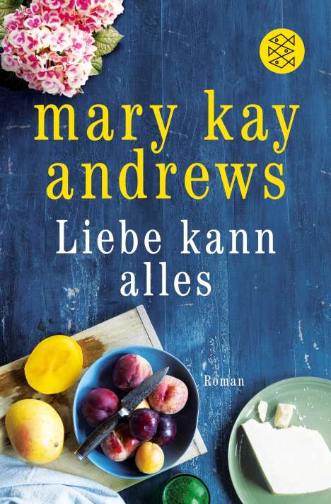 Mary Kay Andrews: Liebe kann alles, Buch