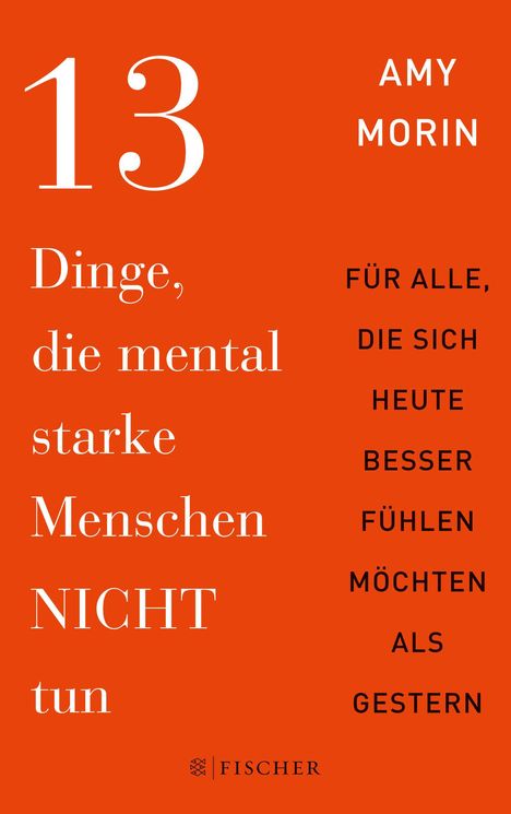 Amy Morin: 13 Dinge, die mental starke Menschen NICHT tun, Buch