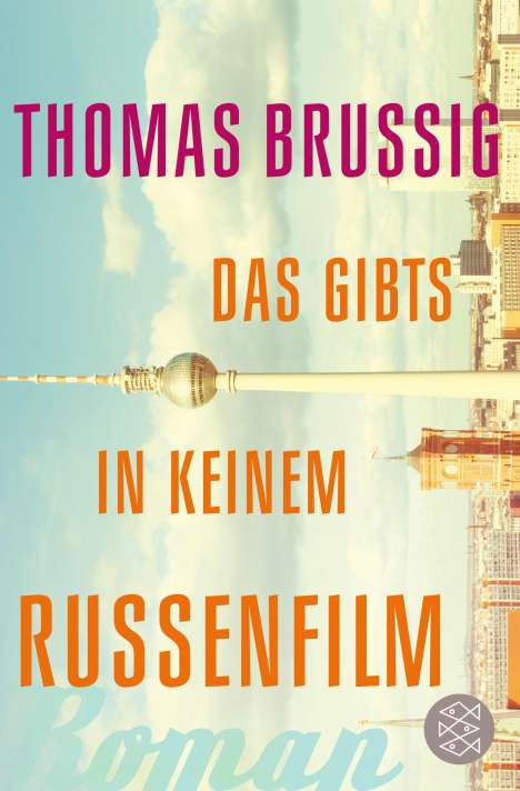 Thomas Brussig: Das gibts in keinem Russenfilm, Buch