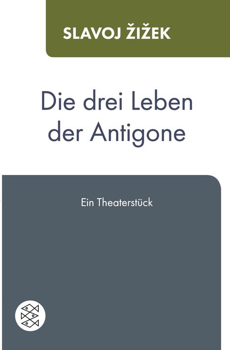 Slavoj ¿I¿Ek: Die drei Leben der Antigone, Buch