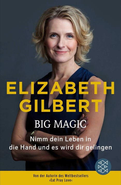 Elizabeth Gilbert: Big Magic, Buch