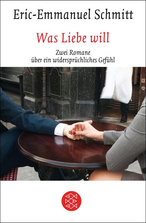 Eric-Emmanuel Schmitt: Schmitt, E: Was Liebe will, Buch