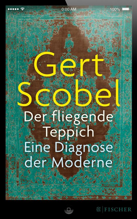 Gert Scobel: Der fliegende Teppich, Buch